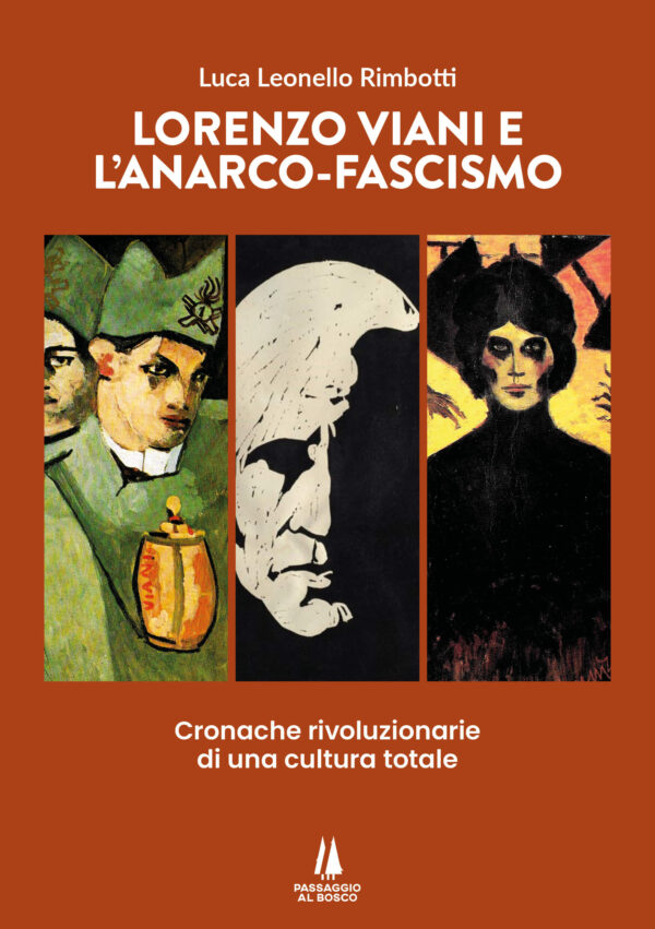 LORENZO VIANI E L'ANARCO-FASCISMO - Passaggio al Bosco