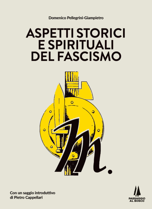 Aspetti storici e spirituali del Fascismo-Passaggio al Bosco